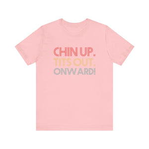 Chin Up Short Sleeve Tee