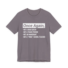 Load image into Gallery viewer, Once Again Statement T-Shirt – Bold Political Graphic Tee