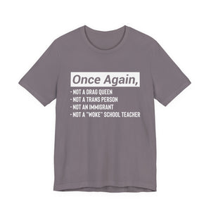 Once Again Statement T-Shirt – Bold Political Graphic Tee