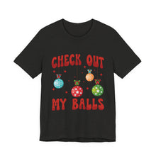 Load image into Gallery viewer, Check Out My Balls T-Shirt – Bold Political Graphic Tee