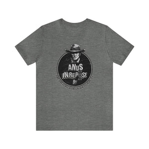 Anus In Repose Short Sleeve Tee