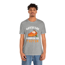 Load image into Gallery viewer, Official Pumpkin Pie Tester Short Sleeve Tee