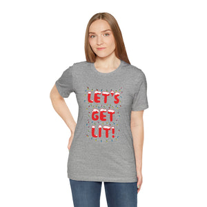 Let's Get Lit Short Sleeve Tee