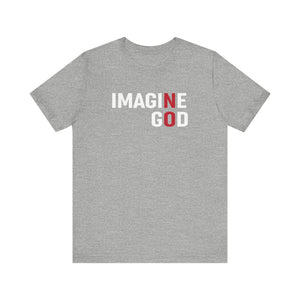 Imagine No God Short Sleeve Tee