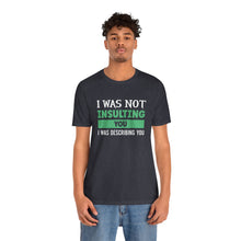 Load image into Gallery viewer, Describing You Short Sleeve Tee