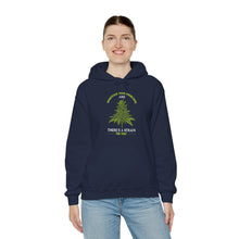 Load image into Gallery viewer, There&#39;s a strain for that Hoodie
