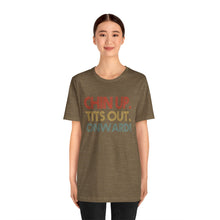 Load image into Gallery viewer, Chin Up Short Sleeve Tee