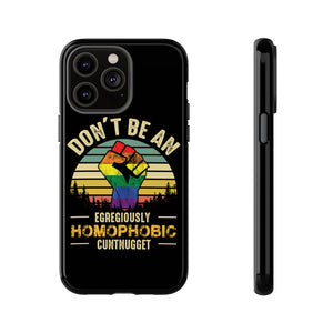 Homophobic Cuntnugget Phone Case