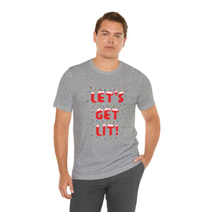 Let's Get Lit Short Sleeve Tee