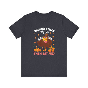 Stuff My Ass Short Sleeve Tee