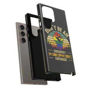 Homophobic Cuntnugget Phone Case