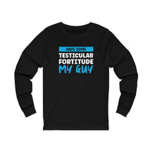 Load image into Gallery viewer, Testicular Fortitude Long Sleeve Tee