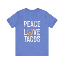 Load image into Gallery viewer, Peace Love Tacos Short Sleeve Tee