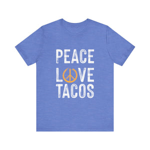 Peace Love Tacos Short Sleeve Tee