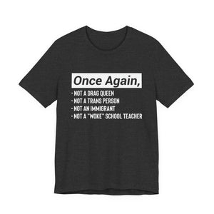 Once Again Statement T-Shirt – Bold Political Graphic Tee