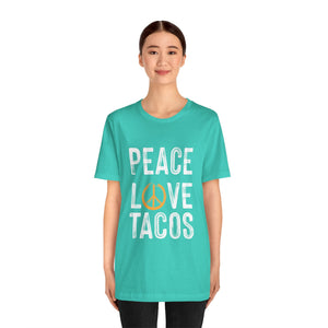 Peace Love Tacos Short Sleeve Tee