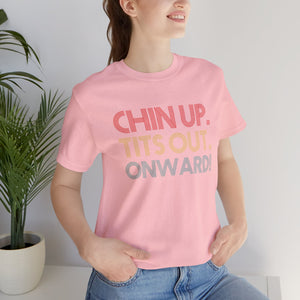 Chin Up Short Sleeve Tee