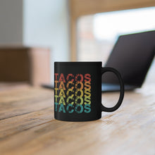Load image into Gallery viewer, Tacos Tacos Tacos Mug (11oz, 15oz)