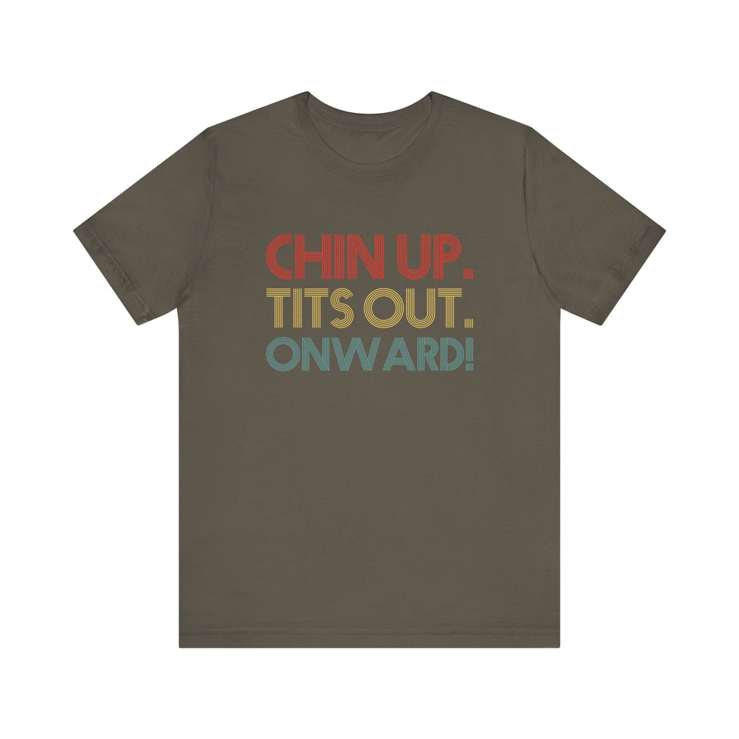 Chin Up Short Sleeve Tee