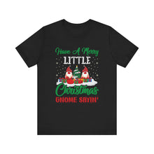 Load image into Gallery viewer, Gnome Christmas T-Shirt – Bold Political Graphic Tee