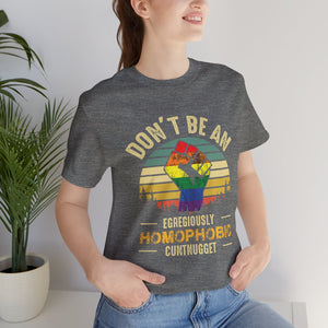 Homophobic Cuntnugget Short Sleeve Tee