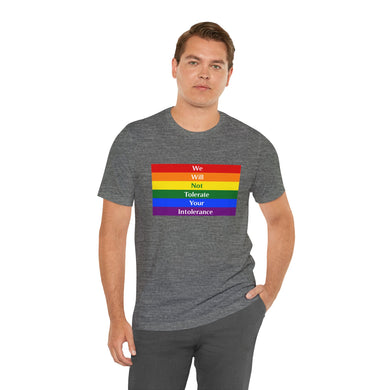 Tolerate your intolerance Short Sleeve Tee