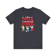 Load image into Gallery viewer, Well Hung Short Sleeve Tee