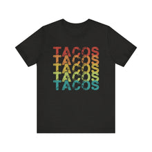 Load image into Gallery viewer, Tacos Tacos Tacos Short Sleeve Tee