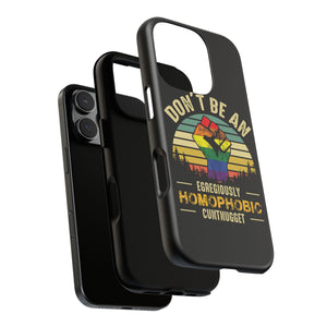 Homophobic Cuntnugget Phone Case