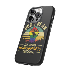 Homophobic Cuntnugget Phone Case