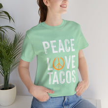 Load image into Gallery viewer, Peace Love Tacos Short Sleeve Tee