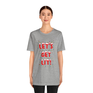 Let's Get Lit Short Sleeve Tee