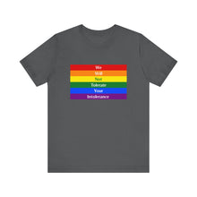 Load image into Gallery viewer, Tolerate your intolerance Short Sleeve Tee