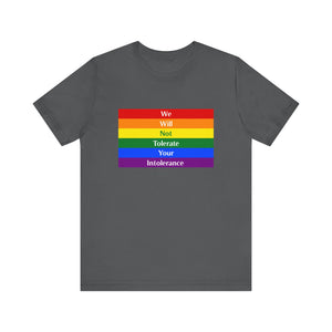 Tolerate your intolerance Short Sleeve Tee