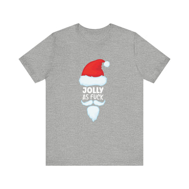 Jolly As Fuck Short Sleeve Tee