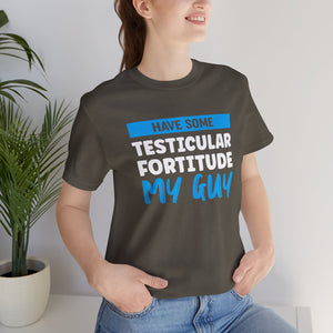 Testiciular Fortitude Short Sleeve Tee