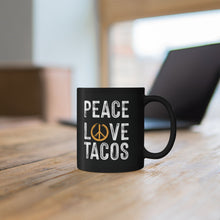 Load image into Gallery viewer, Yellow Peace Love Tacos Mug (11oz, 15oz)