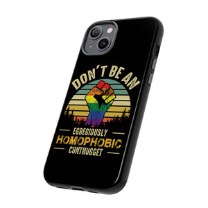 Homophobic Cuntnugget Phone Case