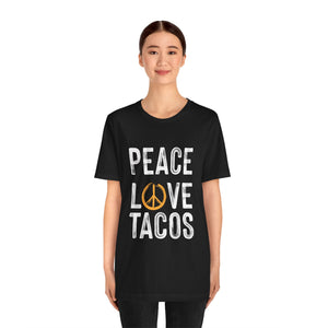 Peace Love Tacos Short Sleeve Tee