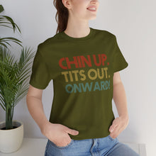 Load image into Gallery viewer, Chin Up Short Sleeve Tee