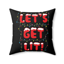 Load image into Gallery viewer, Let&#39;s Get Lit Pillow