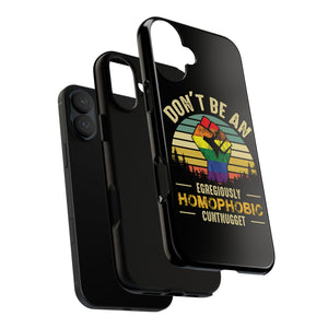 Homophobic Cuntnugget Phone Case