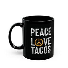 Load image into Gallery viewer, Yellow Peace Love Tacos Mug (11oz, 15oz)