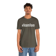 Load image into Gallery viewer, Team Tom Short Sleeve Tee