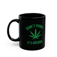 Load image into Gallery viewer, Don't Panic It's Organic Mug (11oz, 15oz)