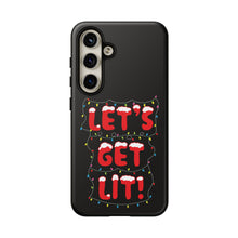 Load image into Gallery viewer, Let&#39;s Get Lit Phone Case