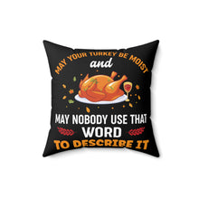 Load image into Gallery viewer, Moist Turkey Throw Pillow