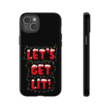 Load image into Gallery viewer, Let&#39;s Get Lit Phone Case