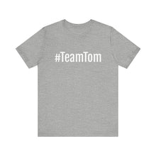 Load image into Gallery viewer, Team Tom Short Sleeve Tee