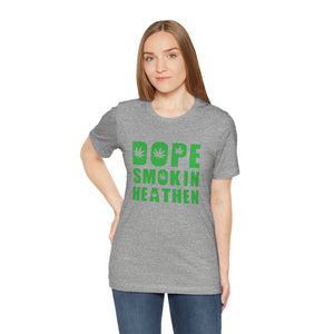 Dope Smokin Heathen Short Sleeve Tee